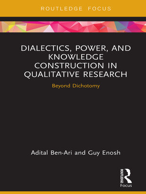 cover image of Dialectics, Power, and Knowledge Construction in Qualitative Research